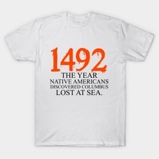 Native Americans | Indigenous People Columbus Day | homeland security fighting terrorism since 1492 | Columbus Day Native American | October 12th Celebration Gift | Abolish Columbus Day T-Shirt